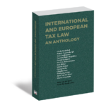 International and European Tax Law - an anthology