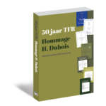 Liber Amicorum Hubert Dubois - 50 jaar TFR