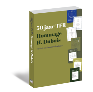 Liber Amicorum Hubert Dubois - 50 jaar TFR