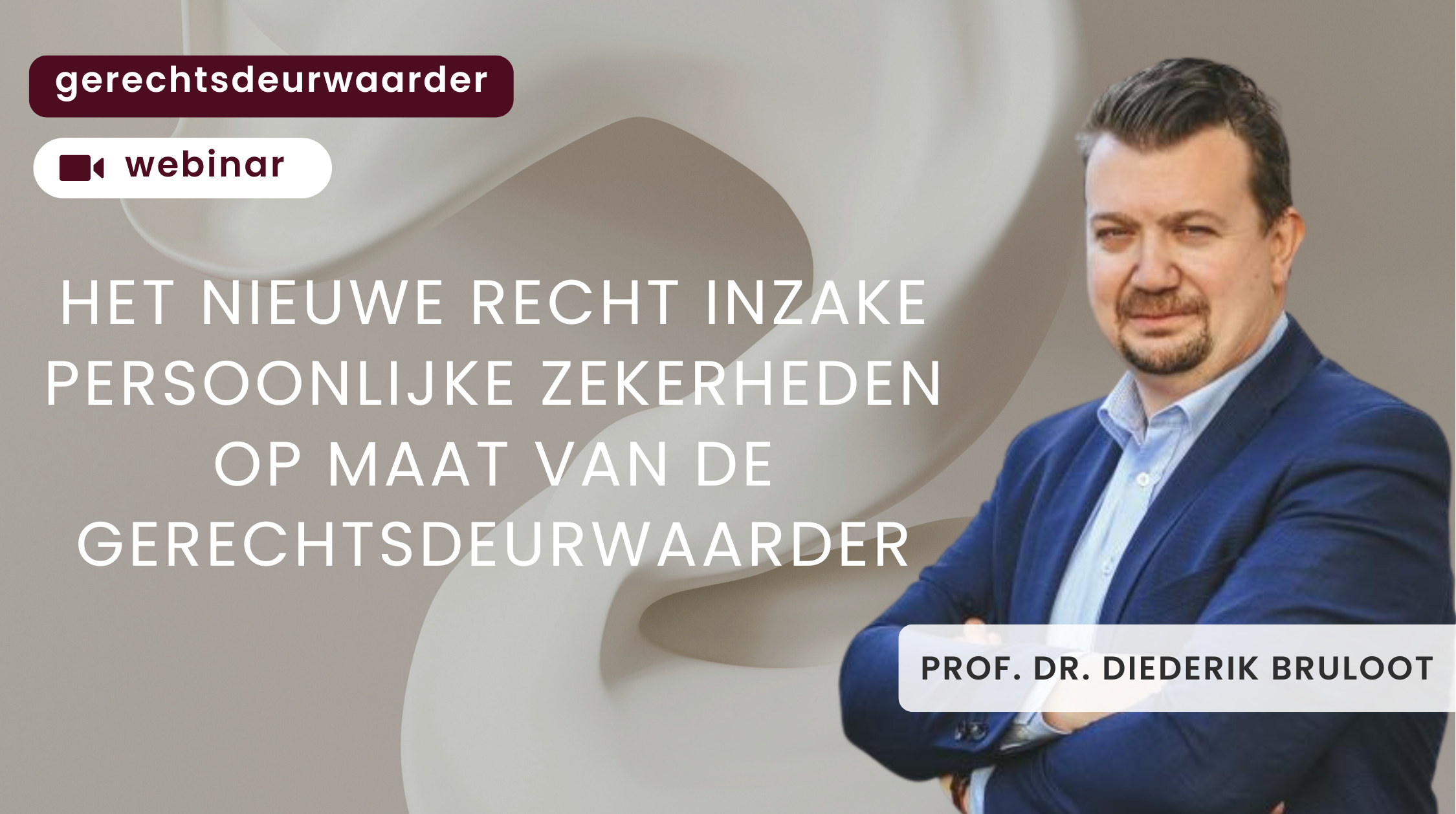 Het nieuwe recht inzake persoonlijke zekerheden op maat van de gerechtsdeurwaarder webinar