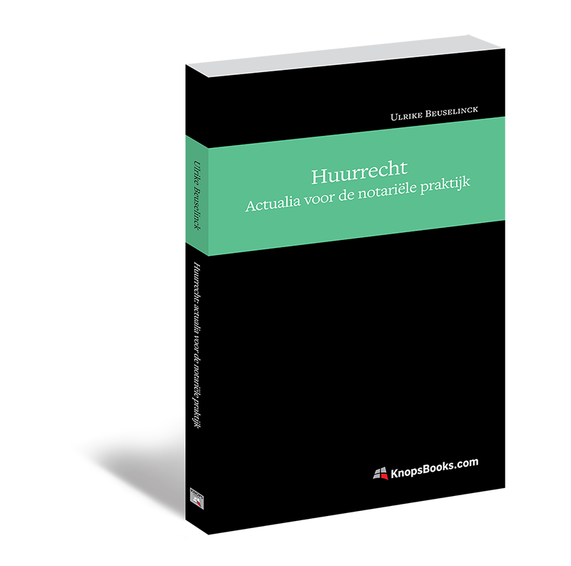 Huurrecht: actualia voor de notariële praktijk